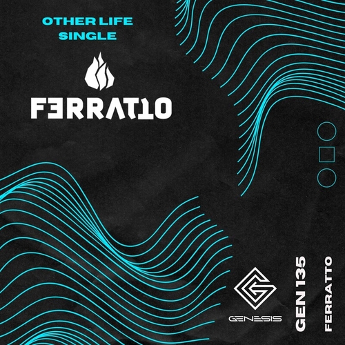 Ferratto - Other Life [GEN135]